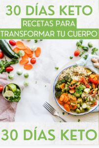 30 D�AS KETO. RECETAS PARA TRANSFORMAR TU CUERPO