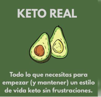 KETO REAL. ESTILO DE VIDA KETO SIN FRUSTRACIONES